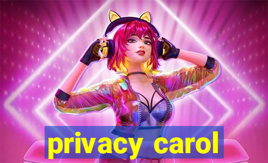 privacy carol